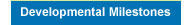 Developmental Milestones